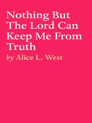 cover image of Nothing But the Lord Can Keep Me From Truth